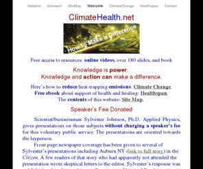 climatehealth.net: Welcome to ClimateHealth.net
Initiative for a federal carbon tax, federalcarbontax. Free access to sample resolution, educational articles and over 180 slides re. Climate Change: The New Urgency of Emission Reduction, and How to Make a Difference. Complimentary health education. Book Healthspan gratis. The educational resources are donated as a voluntary public service, no pop-up ads, no solicitations.