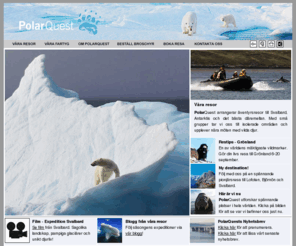 polarquest.se: PolarQuest äventyrsresor till Antarktis och Svalbard.
PolarQuest tar er med till några av jordens mest isolerade platser som Antarktis och Svalbard. Våra äventyrsresor sker i säkra och bekväma farkoster.