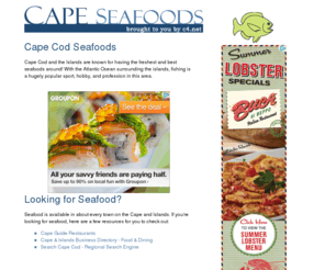 capecodseafoods.com: Cape Cod Seafoods - Brought to you by c4.net Internet Services
Cape Cod Seafoods is brought to you by c4.net Internet Services.