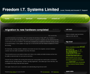 homehosting.co.uk: Freedom I.T. Systems Limited
Local, Friendly and Insured IT Solutions and Computer Support in Redditch and Bromsgrove provided by Alex at Freedom I.T. Systems Limited. We offer computer services, consultancy and technical support.