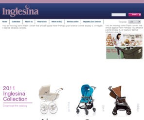 ingelsina.com: Inglesina USA Web Site | Home
Inglesina Strollers, Prams and Convertible Systems. Production, and Distribution of Highchairs, Rocking Chairs and Baby-Changing Tables