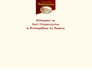 hotel-vierjahreszeiten.info: Hotel Vierjahreszeiten | Breitengüßbach bei Bamberg
Herzlich willkommen im schönen Hotel Vierjahreszeiten in Breitengüßbach bei Bamberg, einem Ort der Entspannung und Erholung. die freundliche Atmosphäre sowie
das exclusiv und liebevoll gestaltete Ambiente unseres Hauses laden zum Verweilen ein.
Ein großer Garten und viele gemütliche Plätze zum Ausruhen und Sonnen umschließen das Hotel.