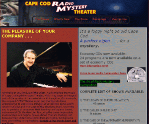 ccrmt.com: Cape Cod Radio Mystery Theater - The Art of Radio Mystery . . . exemplified.
 Cape Cod radio Mystery Theater - The Art of Radio Mystery, exemplified. Authentic radio mysteries written and produced on Cape Cod. Cape Cod Radio Mystery Cd's, MP's and Posters available.