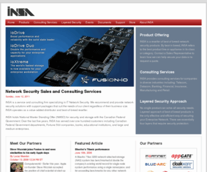 insacorp.com: INSA Home
Insacorp.com is a reseller of Fortinet
        Fortigate equipment in Ottawa Ontario Canada. INSA is a service and
        consulting firm specializing in IT Network Security. We recommend and
        provide network security solutions with support packages that suit the
        needs of our client regardless of their business size. INSA operates as
        a value-added distributor and best-of-breed reseller