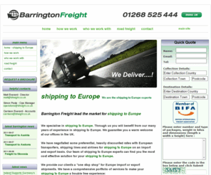 shippingtoeurope.com: Shipping to Europe : We are the Europe shipping experts
shipping to Europe : Barrington Freight are 
 shipping experts we ship to Europe daily. shipping Europe import and export. Call us for your Europe shipping.