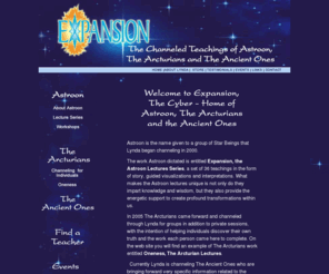 astroon.com: Expansion Teachings, Lynda Marinics Channel Astroon
Lynda Marinics, Expansion Teachings, Inc., channels wisdom teachings through Astroon and the Arcturians.  This group entity of star beings teaches wisdom related Celtic knowledge to bring about spiritual growth.