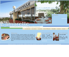 restaurantportcamargue.com: Restaurant Le Grau du Roi L'Amarette - restaurant Port Camargue, restaurant à spécialités de poissons frais
L'Amarette - Restaurant au Grau du Roi, Port Camargue, vous propose ses spécialités de poissons frais grillé ou finement préparés, dans un cadre chaleureux et agréable face à la mer, ainsi qu'un service plein dattentions.