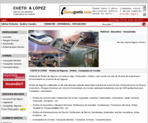 comisarioaverias.com: Cueto & López S.L. Gabinete de Peritos de Seguros - Peritos Tasadores - Comisarios de Averías - Vigo - Pontevedra - Galicia - España - Noroeste - Tasaciones Periciales
Cueto & López - Gabinete de Peritos Tasadores y Comisarios de Averías de Vigo - Pontevedra - Galicia - España - Peritos de Seguros - Tasaciones Periciales