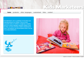 kidsmarketeers.co.uk: Kidsmarketeers.com
Kids Marketeers Ltd is a publisher of innovative and inspiring products for children. From our most successful series of children's songbooks complete with CD, to books helping to educate children to tell the time, our books will keep children entertained for hours. Our products can be purchased online or at one of our many distributors.