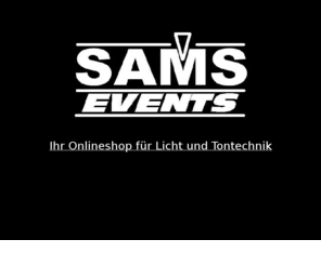 sams-events.de: www.sams-events.de
Veranstaltungsservice und mehr