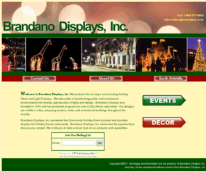 brandano.com: Brandano Displays, Inc.  -Home
Providing Christmas & Holiday Lighting - For cities, towns, shopping centers, fundraising ideas -  Brandano Displays, Inc. Christmas Designers since 1976