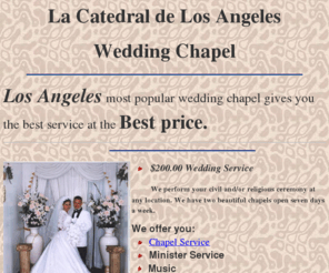 catedral-wedding.com: La Catedral de Los Angeles Wedding Chapel
THE FINEST WEDDING CHAPEL IN LOS ANGELES