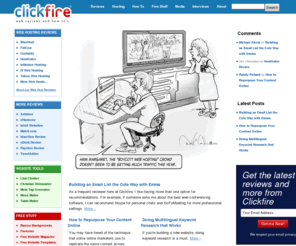 clickfire.com: Clickfire - Web Reviews and How To's for Website Owners, Bloggers and Social Media Users
Get Web reviews and how to's that help you build and grow your website. Want free and low cost resources to make your Web happen? Jump in!