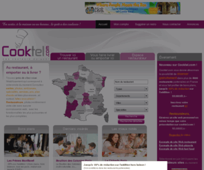 cooktel.fr: title
Double objectifs pour ce nouveau portail national de restaurants, assurer la promotion des restaurants de type traditionnel ou de service rapide, offrir aux internautes un large choix et une sélection facilitée détablissements pour répondre à leurs envies du moment
Le plus de Cooktel.com est dêtre un concept novateur où la restauration rapide en vente sur place ou à emporter sera elle aussi, largement référencée.