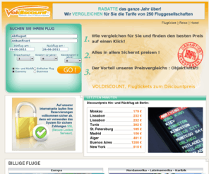 voldiscount.de: Flugtickets, Billigflüge und Reisen (Flug   Hotel) zum Discountpreis
finden Sie Seinen flugtickets und reisen mit dem besten preis dank der letzten minuten reservierung Internet spezialist