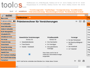 toolos.de: toolos GmbH, Versicherungsmakler Nauroth, Finanzdienstleister, Versicherungsvermittler, Assekuranzmakler, Versicherungsinformationen, Tarifvergleiche, Riester-Rente, Rürup-Rente, Basisrente, Versicherungsvergleiche
toolos GmbH, Versicherungsmakler Nauroth, Finanzdienstleister, Versicherungsvermittler, Assekuranzmakler, Onlineversicherung vergleiche, KFZ-Versicherungen, Privat Krankenversicherung, Riester-Rente, Rürup-Rente, Basisrente, Lebensversicherung, 3.600 Tarifmöglichkeiten, Betrieblichen Altersversorgung, Berufsunfähigkeitsversicherung