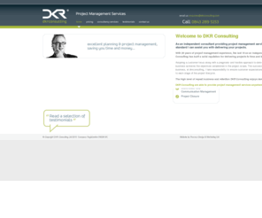 dkrconsulting.com: DKR Consulting - Project Management - Home
DKR Consulting Limited, Project Management Services from Prince 2 practitioner Keith Rawnsley.