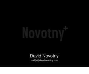 novotny-david.com: David Novotny - homepage
David Novotny homepage