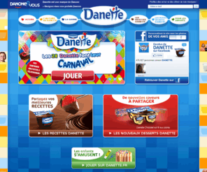 danette.fr: Danette : l'univers de votre crème dessert préféré
Découvrez sur Danette.fr,  l’univers de la marque Danette à travers son histoire, sa gamme de produits et ses nombreuses variétés de saveurs.<br /> Sur danette.fr vous pouvez aussi envoyer et échanger les meilleures recettes de votre crème dessert préférée.