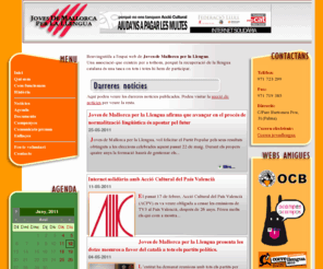 jovesllengua.org: Joves de Mallorca per la Llengua
Joves de Mallorca per la Llengua és una plataforma de quaranta entitats juvenils mallorquines que defensa el català com a llengua  de Mallorca, mitjançant tot tipus d'actes i activitats.
