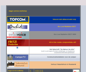 magro-service.nl: Welkom bij magro-service
magro-service, e-shop voor voor Topcom, Orchid en CamperTV