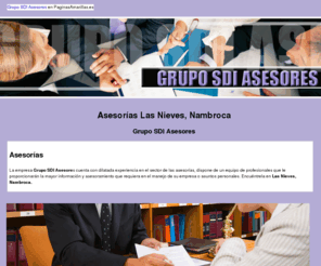 gruposdi.net: Asesorías Las Nieves, Nambroca. Grupo SDI Asesores
Aquí encontrará un equipo de profesionales que le proporcionarán la mayor información y asesoramiento en lo que requiera. Tlf. 925 276 027.