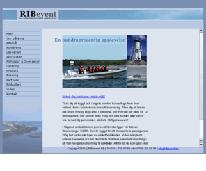 ribevent.se: RIB Event - Boka Rib-båt i Göteborg | Ribbåtar
RIB Event - Hos oss kan ni hyra RIB-båt till er utflykt eller boka till ert event. Vi kör våra RIB-båtar längs hela västkusten med utgångspunkt Göteborg. Allt efter ert önskemål. Boka någon av våra ribbåtar per timme eller heldag till fast pris.