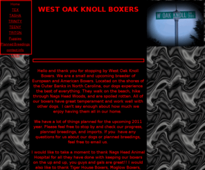 westoakknollboxers.com: west oakknoll boxers-home page
Welcome to west oakknoll boxers, we are a family breeder of american and european boxers in North Carolina 