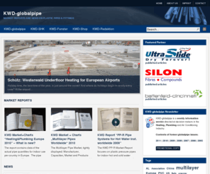 kwd-globalpipe.com: KWD globalpipe - market reports and news on pipes and fittings
KWD globalpipe is the publishing house for market reports on plastic pipes and fittings and also provides a newsletter for companies and experts.