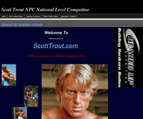 scotttrout.com: Scott Trout NPC National Level Competitor
WNBF Pro Natural Bodybuiler Scott Trout