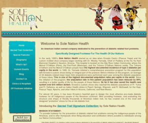 solenationhealth.com: Welcome To Sole Nation Health
An American Indian owned company dedicated to the prevention of diabetic related foot problems.