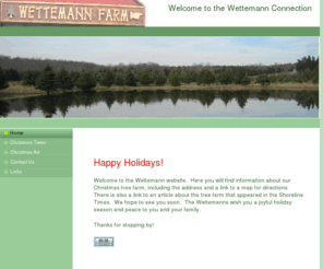 thewettemanns.org: Home - The Wettemanns
The Wettemann Family Tree Farm