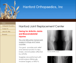 hanford-orthopaedics.com: Hanford Orthopaedics, Inc - Home
Hanford Joint Replacement Center