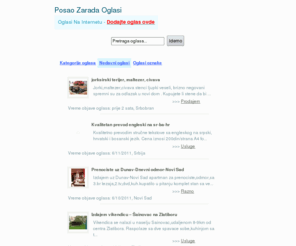 posao-zarada-oglasi.com: Posao Zarada Oglasi | Oglasi Na Internetu
BESPLATNI OGLASI... Dodajte Oglas sa 3 slike, nije potrebna registracija... Da Vas primete...na hiljade web strana