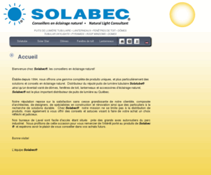 solabec.com: SOLABEC - Conseillers en éclairage naturel -
Bienvenue sur le site de Solabec - puits de lumière