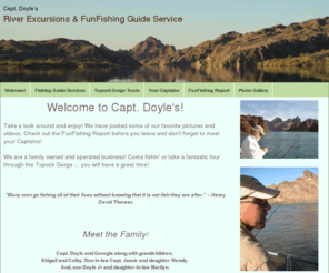 captdoyle.com: Capt. Doyle's, Welcome!
From Laughlin to Lake Havasu, FunFishing Guide Service is ranked #1!     Capt. Doyle and Capt. Jamie are USCG licensed captains and AZ licensed fishing guides.