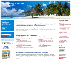 ferienanlage.net: Ferienanlagen weltweit - Alle Infos zu Ferienanlagen, Ferienclubs, Ferienparks, Kreuzfahrten etc.
oberbayern.eu - redaktionell gepflegtes Online-Branchenbuch & Online-Firmenverzeichnis  für Hotels, Ferienwohnungen, Ferienhäuser, Pensionen, Bauernhöfe, Campingplätze & Jugendherbergen in Oberbayern - - Branchenbuch & Firmen-Adressen.
  - im Online-Branchenbuch und Online-Firmenverzeichnis - Webkatalog .