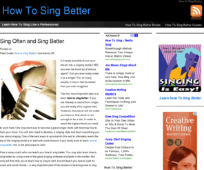 howtosingbetterguide.com: How To Sing Better | Singing Instruction
Learn how to sing better, increase your vocal range and sing like a professional with these easy to follow singing instruction courses.