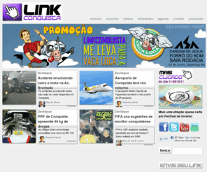 linkconquista.com.br: LinkConquista.com.br
Link Conquista.com.br - Tudo sobre Vitória da Conquista, notícias, esportes, videos, agenda cultural... - vários blogs em um só blog.