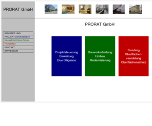 pro-rat.com: PRO_RAT GmbH -
Die PRORAT GmbH betätigt sich als Ingenieurgesellschaft im klassischen Hochbau. Die Projektentwicklung und der Siedlungsbau gehören ebenso dazu wie die Betreuung denkmalgeschützter Immobilien.