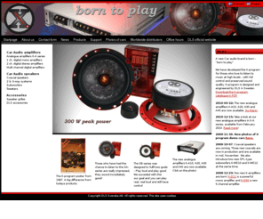 xprogram.biz: X-program - Startpage
DLS Svenska AB is a producer of High-end Car & Home Audio products like speakers, subwoofers, amplifiers, cables and other accessories.