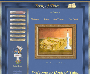 bookoftales.com: Book of Tales
a small selective collection of tales which for centuries have helped the very young to the very old to make sense of their inner and outer worlds