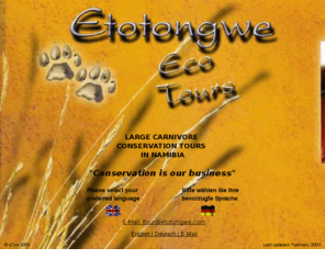 etotongwe.com: Selection
Etotongwe Eco Tours, large carnivores conservation safaris in Namibia