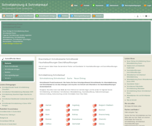 schrottankauf-schrottabholung.de: Schrottabholung Schrottankauf Altmetallabholung NRW Ruhrgebiet
Schrottabholung Schrottankauf und Altmetallabholung bundesweit. Schrottabholung und Schrottankauf fuer das Ruhrgebiet NRW und bundesweite Anzeigenschaltung hier auf unseren Seiten moeglich.