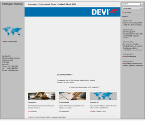 de-vi.net: Electric Heating Systems - DEVI
DEVI is Europe’s leading manufacturer of intelligent electrical floor heating systems and outdoor systems for ice and snowmelting