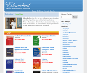 edimedical.it: Edimedical - Libreria medico-scientifica internazionale. Pubblicazioni e abbonamenti di riviste di Medicina con acquisto online
Libreria medico-scientifica internazionale. Pubblicazioni e abbonamenti di riviste di Medicina. Acquisto online.