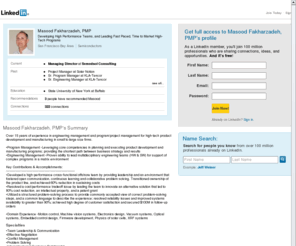 semedsol.com: Masood Fakharzadeh, PMP  | LinkedIn
View Masood Fakharzadeh, PMP's professional profile on LinkedIn.  LinkedIn is the world's largest business network, helping professionals like Masood Fakharzadeh, PMP discover inside connections to recommended job candidates, industry experts, and business partners.