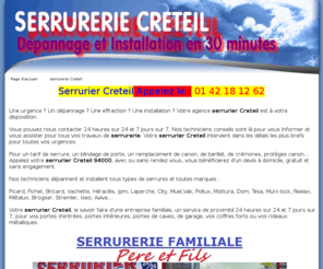 serrurier-creteil.net: Serrurier-Creteil.net l Serrurier Creteil 94000 : 01.42.18.12.62
Serrurier-Creteil.net Le serrurier de confiance sur la ville de Creeteil 94000 specialiste porte blindee, ouverture de porte et coffre fort, remplacement, canons, barillets, cylindres, serrures, grille metallique, Serrure A2P, porte,  etc...sur Creteil et tout le 94.