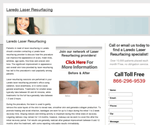 laredolaserresurfacing.com: Laredo Laser Resurfacing
Find a non surgical Laredo laser resurfacing specialist in your area. Learn about this non surgical treatment and view before and after photos of patients, learn about the cost, benefits and results of skin resurfacing.