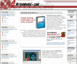 artixmedia.com: ArtixMedia Menu Studio - Create/make striking (autorun/autostart/autoplay) multimedia CD, DVD in a few minutes. 
ArtixMedia Menu Studio - create / make autorun autostart CD ROM presentation. A software / generator for creating presentations, menu, slide show for CD...